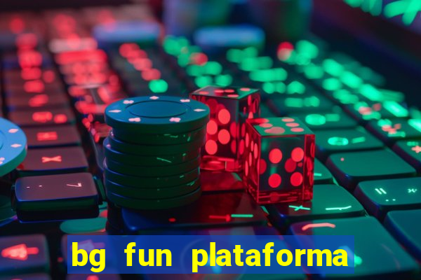 bg fun plataforma de jogos